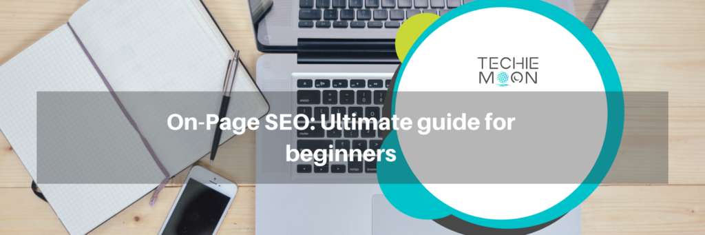 On-Page SEO- Ultimate guide for beginners